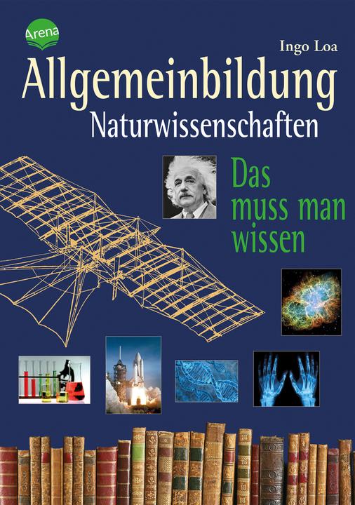 Allgemeinbildung. Naturwissenschaften (Deutsch, Ingo Loa, 2016)
