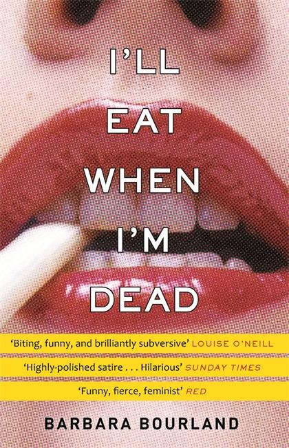 Produktbild I'll Eat When I'm Dead (Barbara Bourland, Englisch)