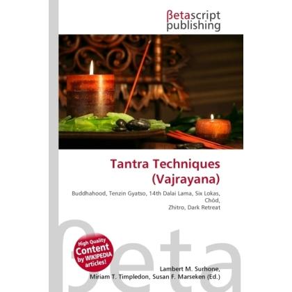 Tantra Techniques (Vajrayana), Sachbücher von Lambert M. Surhone, Miriam T. Timpledon, Susan F. Marseken