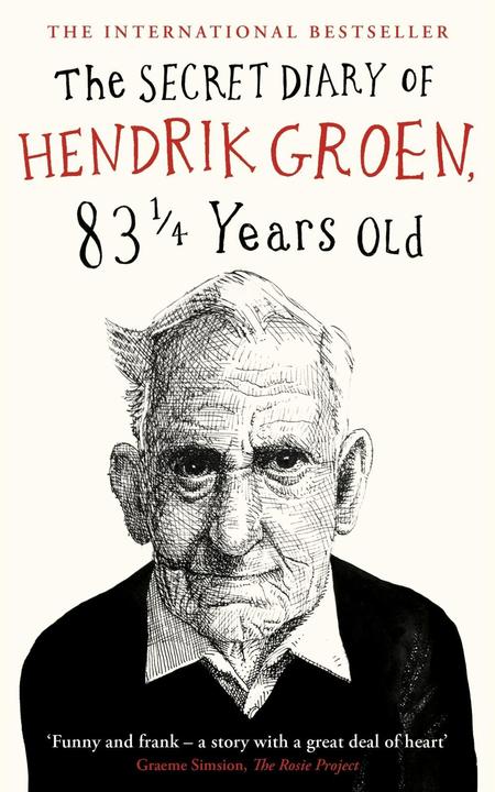 Produktbild The Secret Diary of Hendrik Groen, 83 1/4 Years Old (Englisch, Hendrik Groen, 2017)