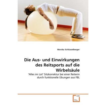 Die Aus- und Einwirkungen des Reitsports auf die Wirbelsäule, Ratgeber