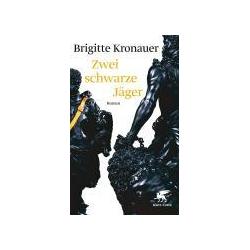 Kronauer,B.:Zwei schwarze Jäger, Belletristik von Brigitte Kronauer