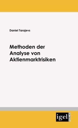Produktbild Methoden der Analyse von Aktienmarktrisiken (Deutsch, Daniel Tarajevs, 2009)