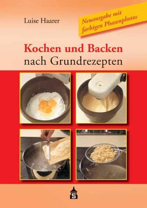 Produktbild Kochen und Backen nach Grundrezepten (Deutsch, Luise Haarer, 2008)
