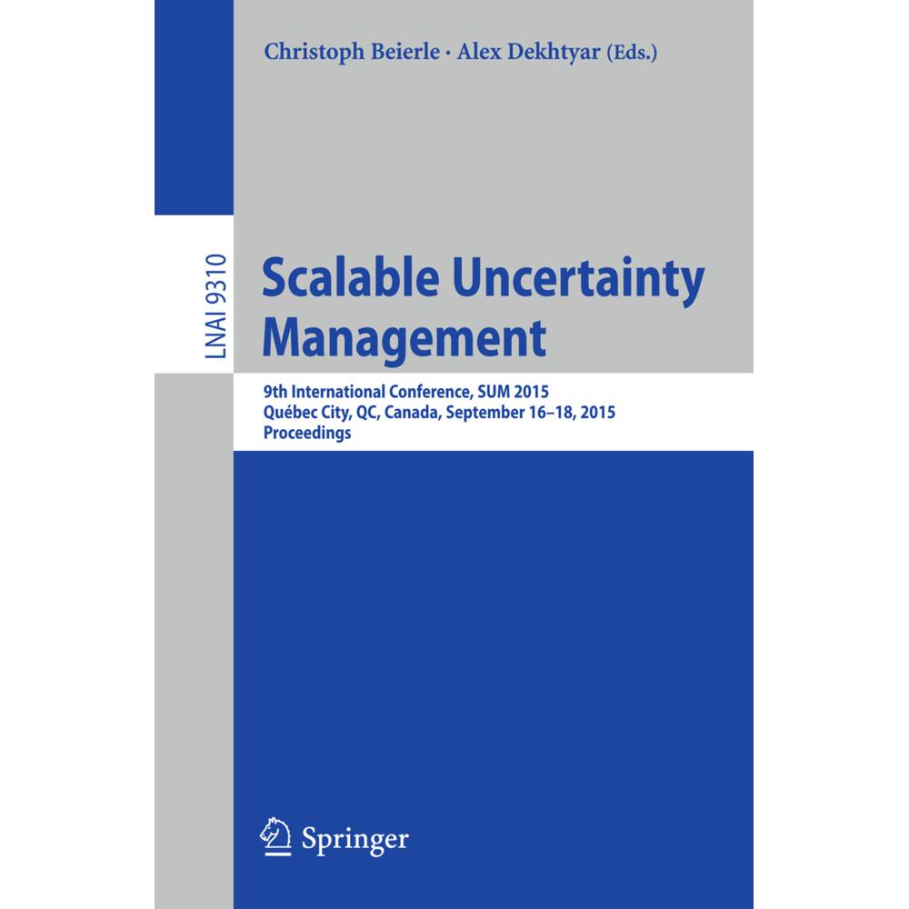 Scalable Uncertainty Management, Fachbücher von Christoph Beierle, Alex Dekhtyar
