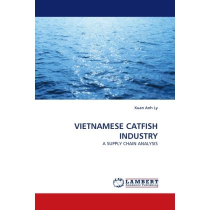 Vietnamese Catfish Industry, Fachbücher von Xuan Anh Ly