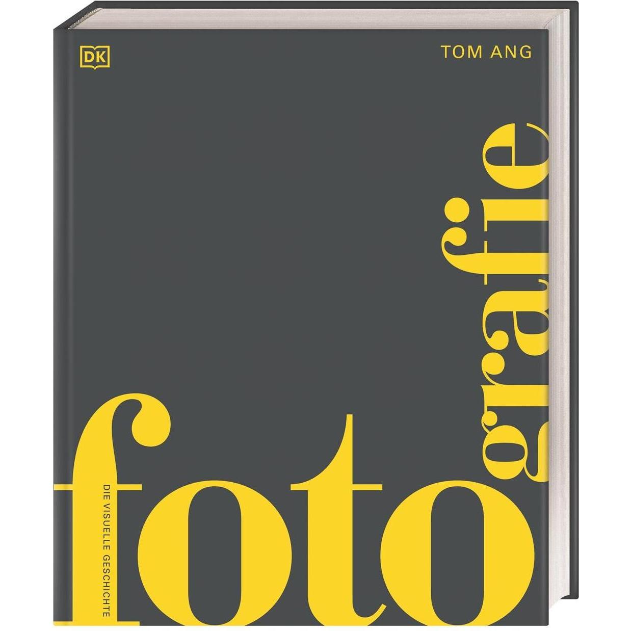 DK Schöne Künste. Fotografie, Ratgeber von Annerose Sieck, Tom Ang