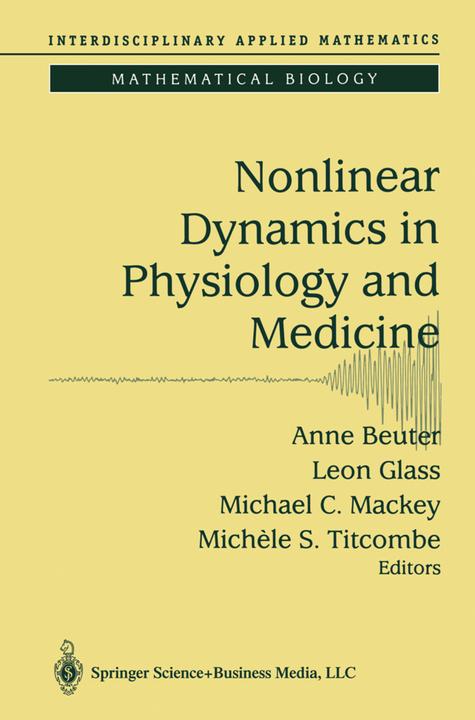 Nonlinear Dynamics in Physiology and Medicine (2010)