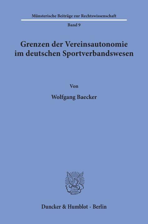 Produktbild Grenzen der Vereinsautonomie im deutschen Sportverbandswesen. (Deutsch, Wolfgang Baecker, 1985)