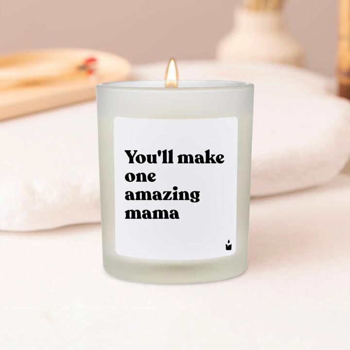 Actual product image Chatty Candles Woody scented candle You'll make one amazing mama