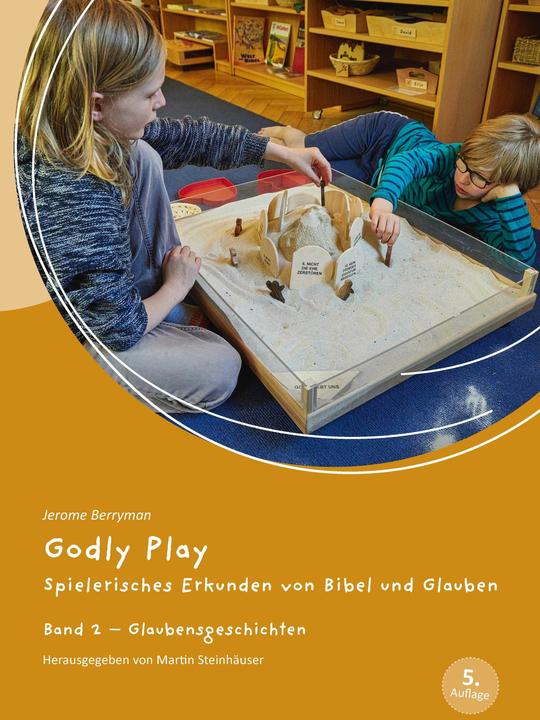 Actual product image Godly Play 02 (German, Martin Steinhäuser, Jerome W. Berryman, 2024)