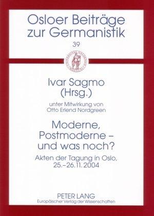 Produktbild Moderne, Postmoderne - und was noch? (Deutsch, 2007)