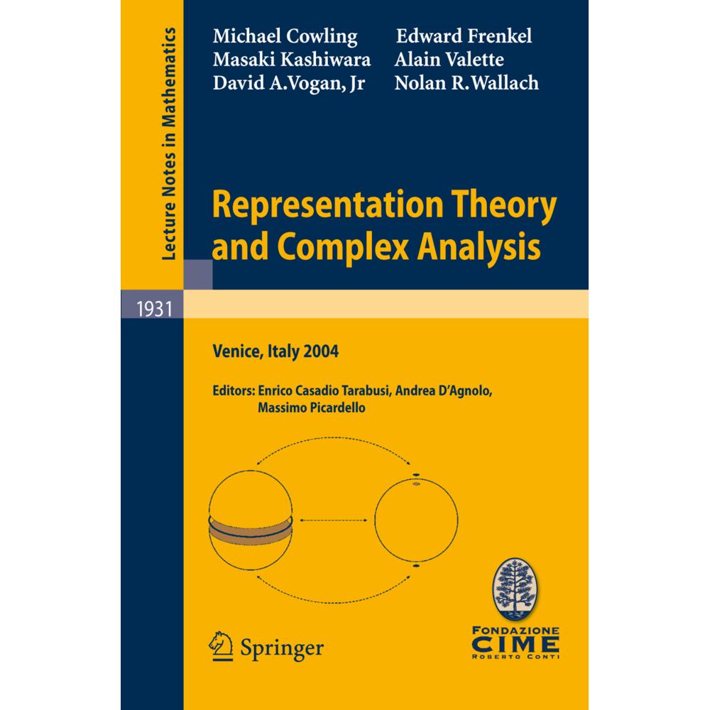 Representation Theory and Complex Analysis, Fachbücher von Nolan R. Wallach, David A. Vogan, Alain Valette, Masaki Kashi...