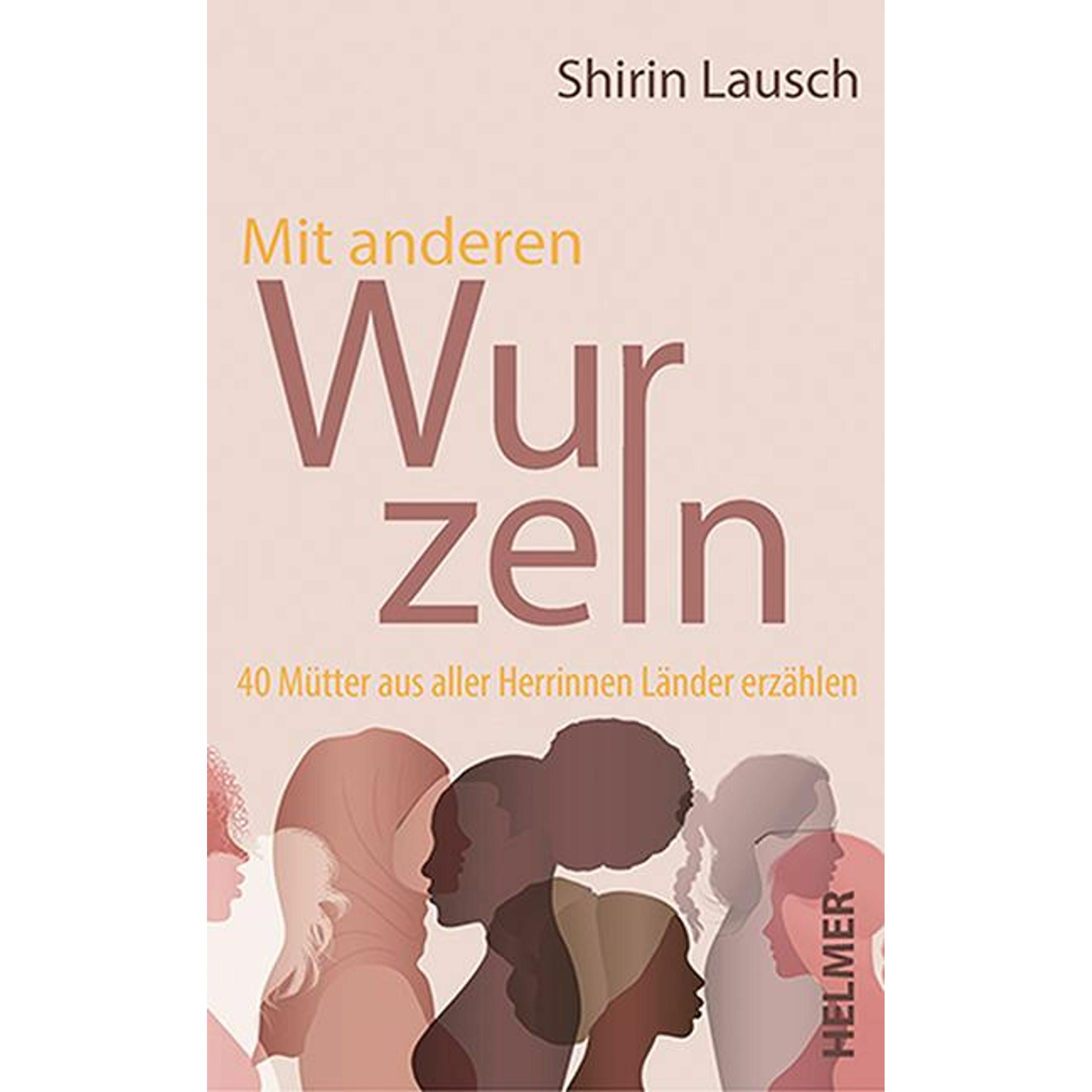 Mit anderen Wurzeln, Fachbücher von Shirin Lausch