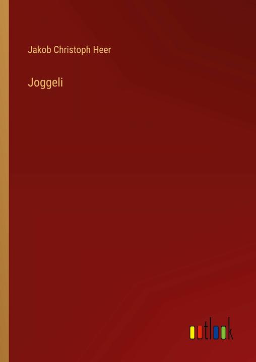 Produktbild Joggeli (Deutsch, Jakob Christoph Heer, 2022)
