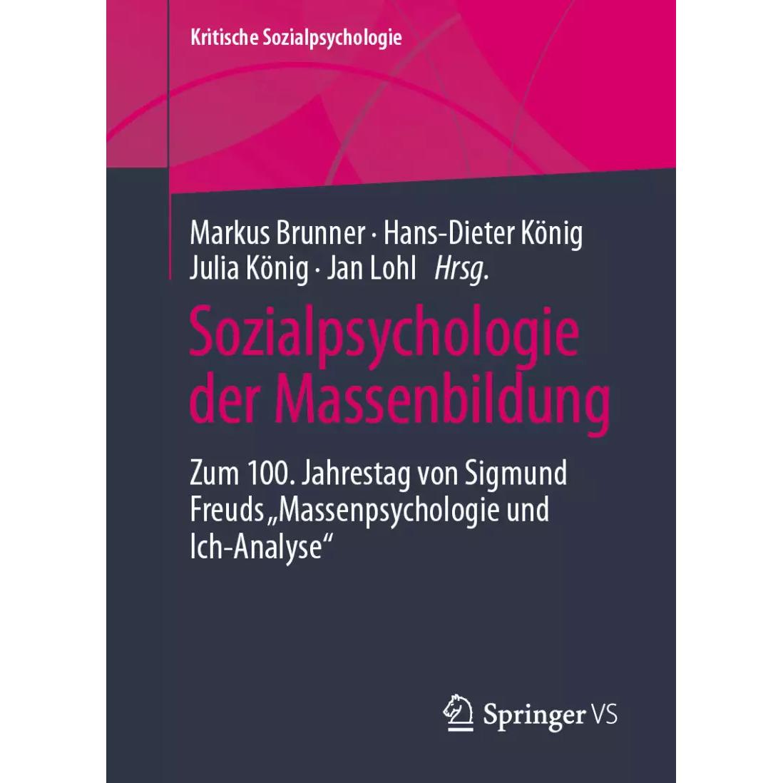 Sozialpsychologie der Massenbildung, Fachbücher von Julia König, Hans-Dieter König, Jan Lohl, Markus Brunner