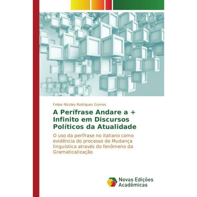 A Perífrase Andare a + Infinito em Discursos Políticos da Atualidade, Fachbücher