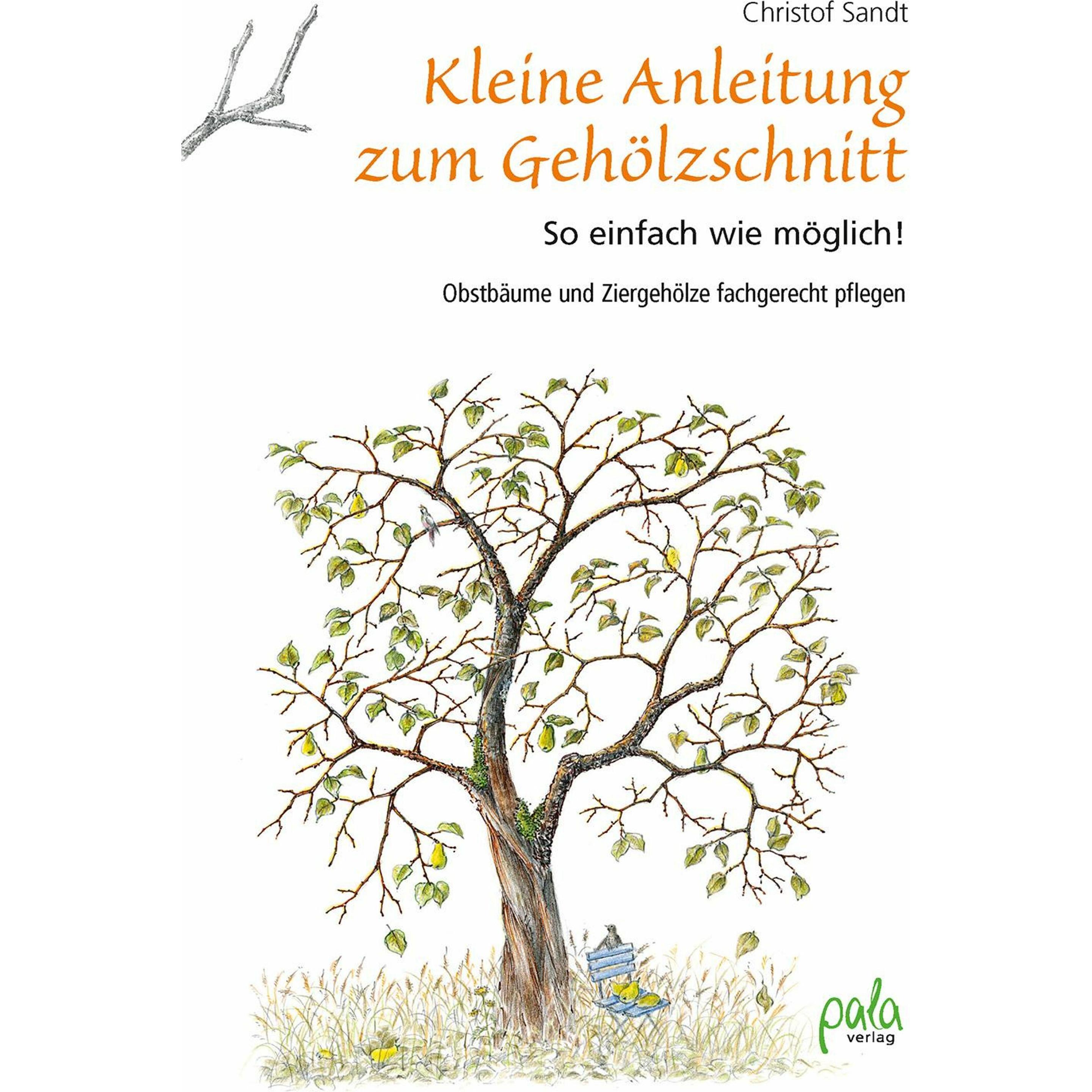 Thumbnail - Kleine Anleitung zum Gehölzschnitt, Sachbücher von Christof Sandt