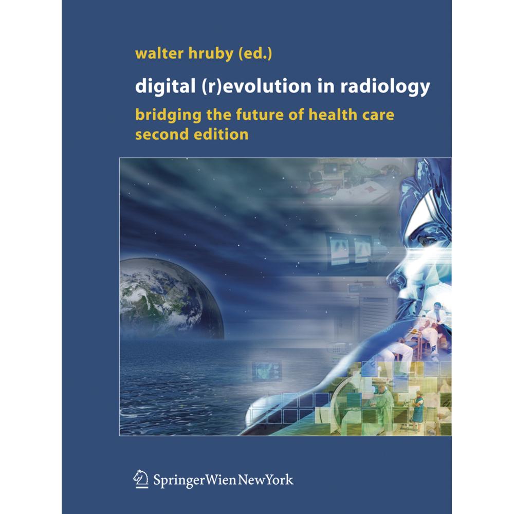 Digital (R)Evolution in Radiology, Fachbücher von Walter Hruby