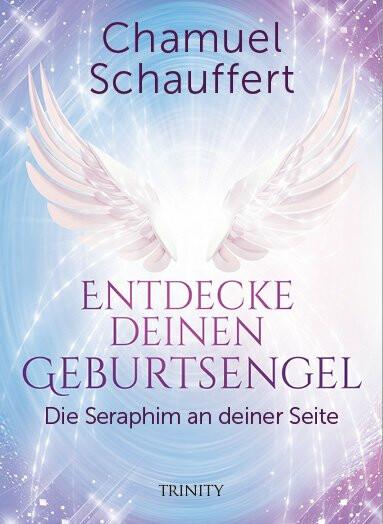 Produktbild Entdecke deinen Geburtsengel (Deutsch, Chamuel Schauffert, 2018)