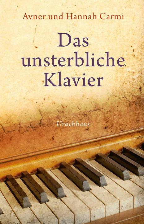 Produktbild Das unsterbliche Klavier (Deutsch, Anna Maria Jokl, Avner Carmi, Hannah Carmi, 2018)