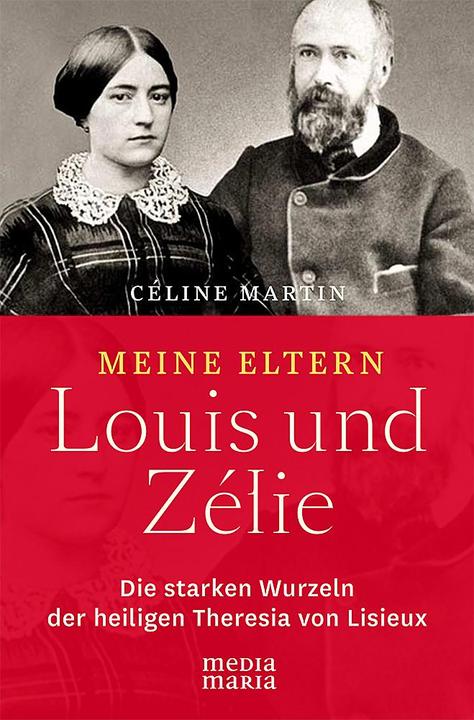 Produktbild Meine Eltern Louis und Zélie (Deutsch, Céline Martin, Klaus-Peter Vosen, 2015)