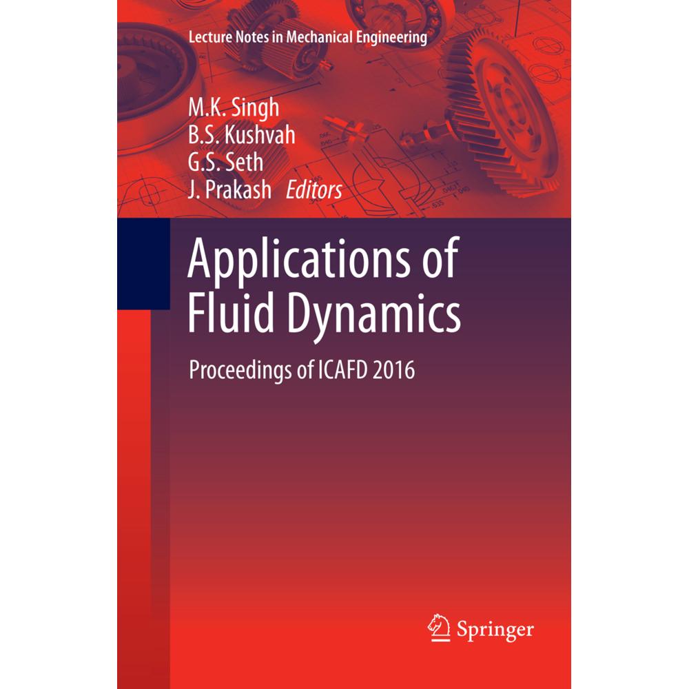Applications of Fluid Dynamics, Fachbücher von M.K. Singh, J. Prakash, G.S. Seth, B.S. Kushvah