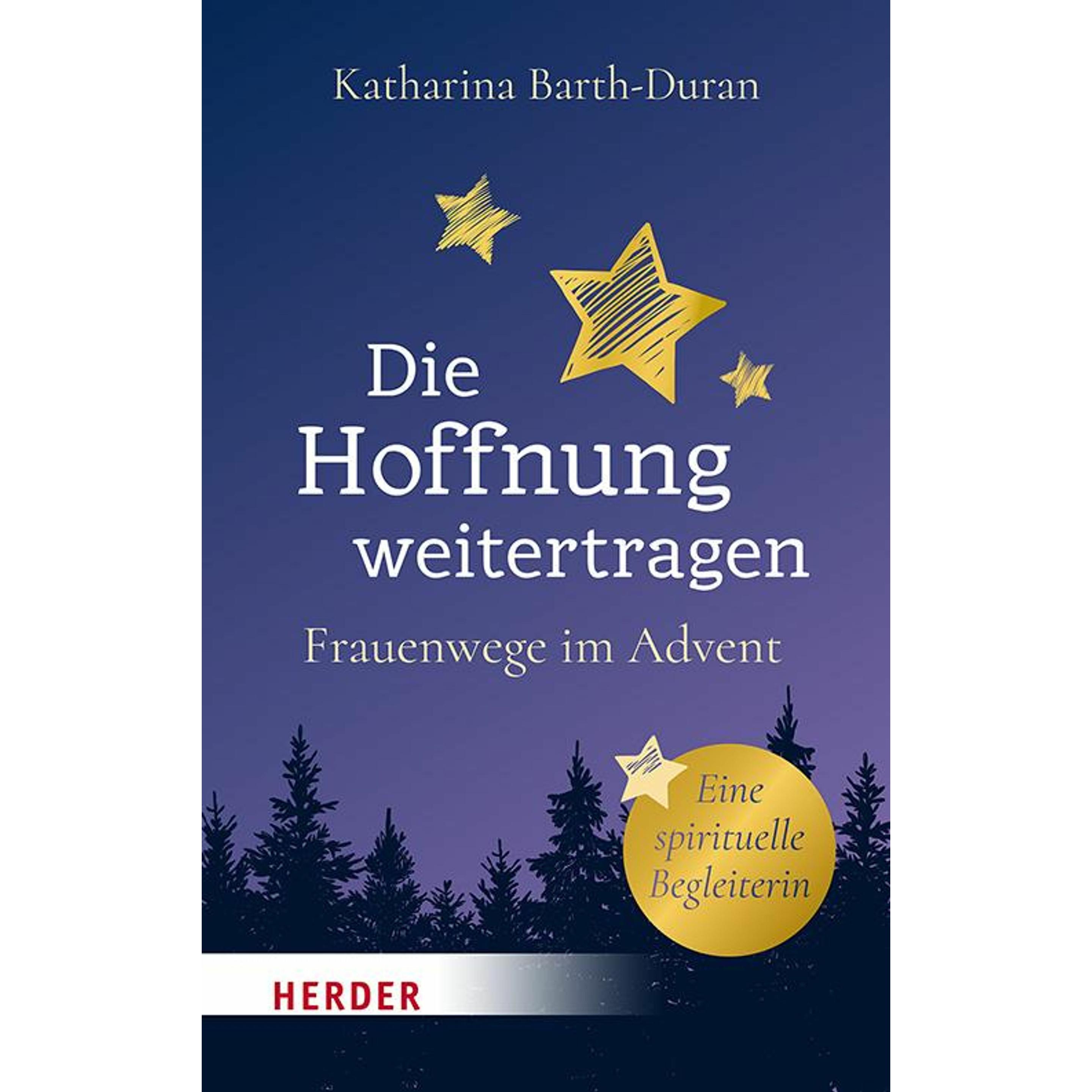 Thumbnail - Barth-Duran:Die Hoffnung weitertragen, Belletristik von Katharina Barth-Duran