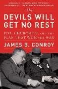 Produktbild The Devils Will Get No Rest (James B. Conroy, Englisch)