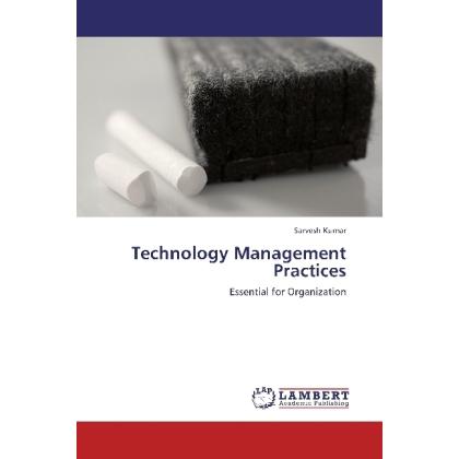 Technology Management Practices, Fachbücher von Sarvesh Kumar