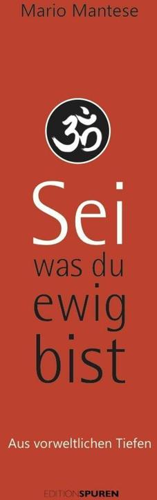 Produktbild Sei, was du ewig bist (Deutsch, Mario Mantese, 2017)