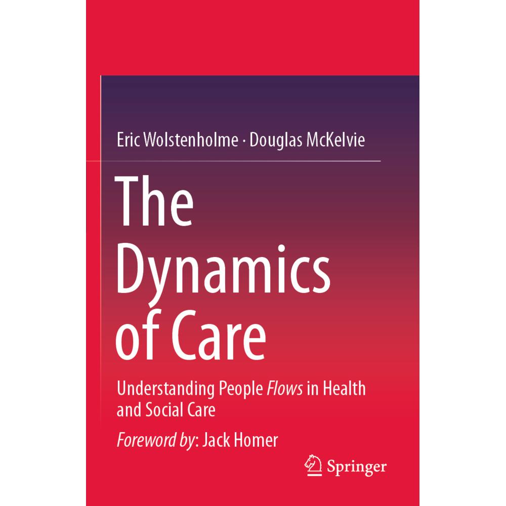 The Dynamics of Care, Fachbücher von Douglas McKelvie, Eric Wolstenholme