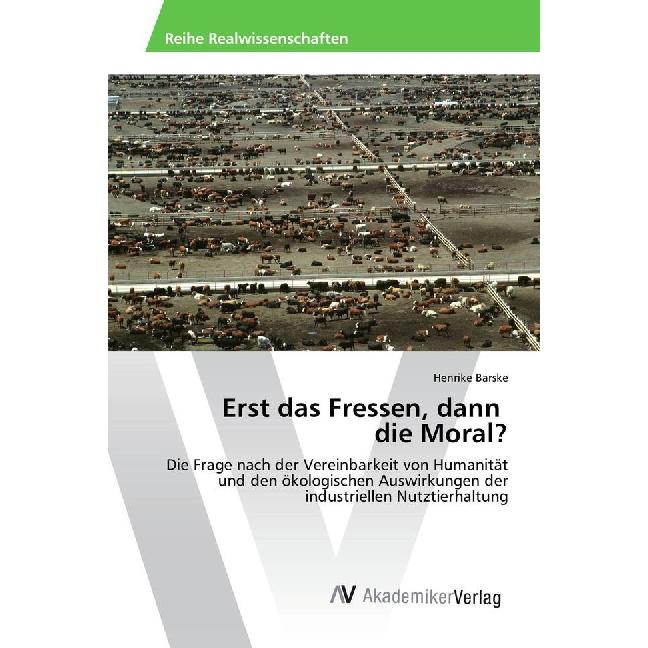 Erst das Fressen, dann die Moral?, Fachbücher von Henrike Barske