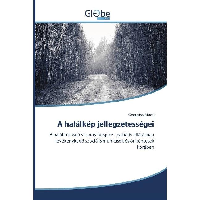 A halálkép jellegzetességei, Fachbücher von Georgina Mucsi