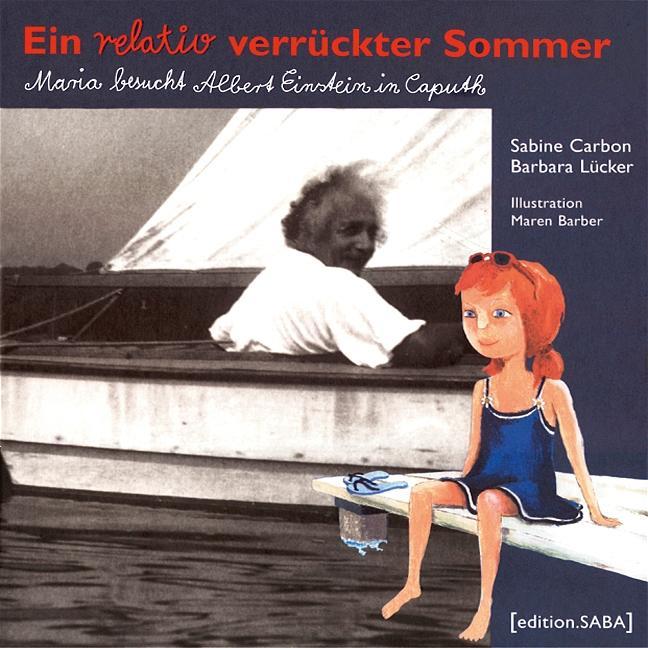 Produktbild Ein relativ verrückter Sommer (Deutsch, Barbara Lücker, Maren Barber, Sabine Carbon, 2005)