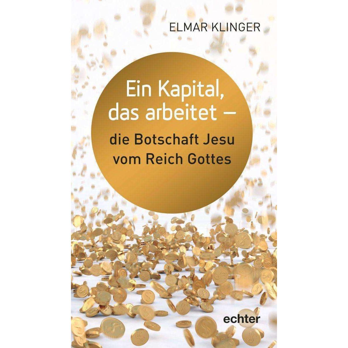 Klinger:Ein Kapital, mit dem man wucher, Fachbücher von Elmar Klinger