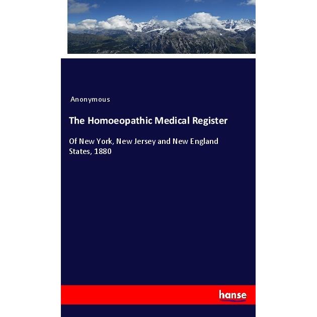 The Homoeopathic Medical Register, Fachbücher von Anonym