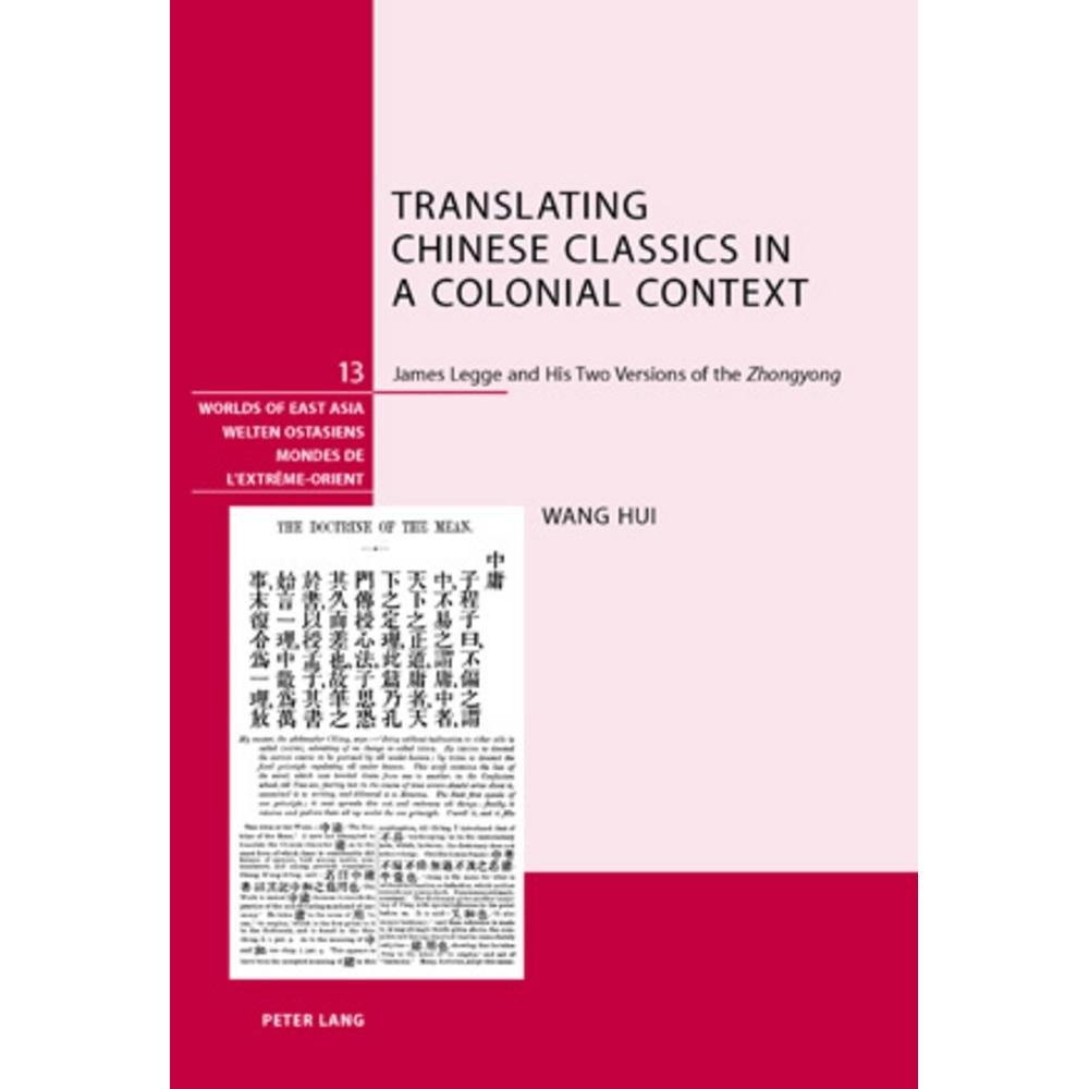 Translating Chinese Classics in a Colonial Context, Fachbücher von Wang Hui
