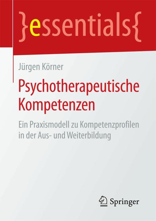 Produktbild Psychotherapeutische Kompetenzen (Deutsch, Jürgen Körner, 2015)