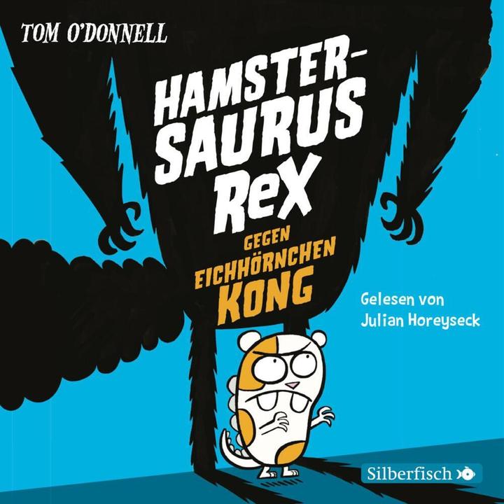 Produktbild Hamstersaurus Rex 2: Hamstersaurus Rex gegen Eichhörnchen Kong (Tom O' Donnell, Deutsch)