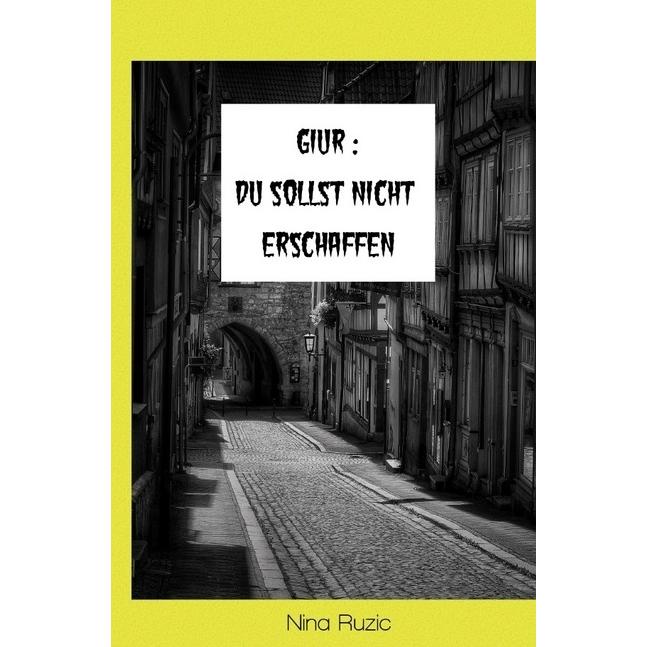 Giur : Du sollst nicht erschaffen, Sachbücher von Nina Ruzic