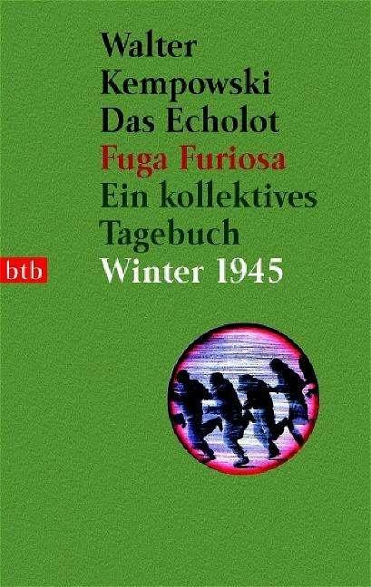 Produktbild Das Echolot - Fuga furiosa - Ein kollektives Tagebuch - Winter 1945 - (3. Teil des Echolot-Projekts) (Deutsch, Walter Kempowski, 2004)