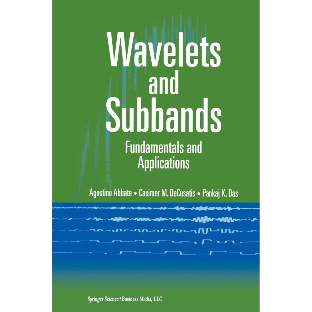 Wavelets and Subbands, Fachbücher von Agostino Abbate, Casimer DeCusatis, Pankaj K. Das