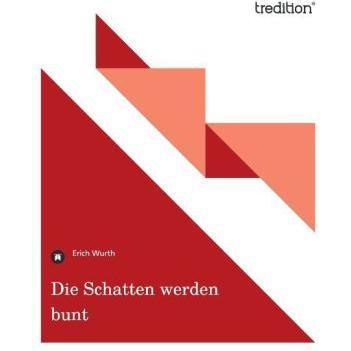 Die Schatten werden bunt, Belletristik