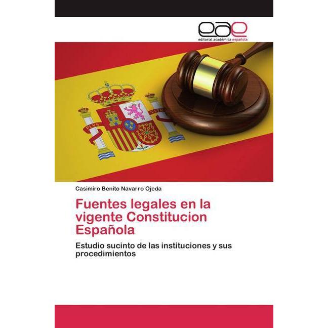 Fuentes legales en la vigente Constitucion Española, Fachbücher von Casimiro Benito Navarro Ojeda