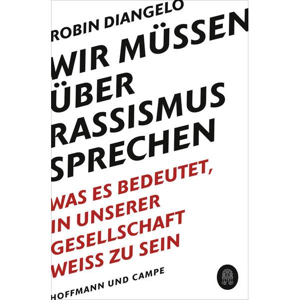 Wir müssen über Rassismus sprechen, Fachbücher von Robin J. DiAngelo