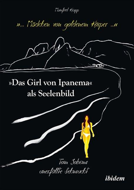 Produktbild '... Mädchen von goldenem Körper...'. 'Das Girl von Ipanema' als Seelenbild (Manfred Krapp, 2016)