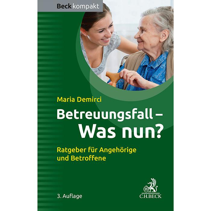 Thumbnail - Betreuungsfall - was nun?, Ratgeber von Maria Demirci