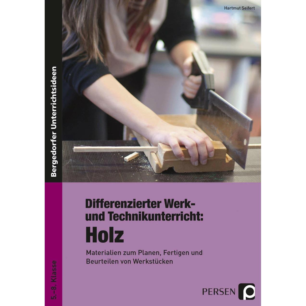 Differenzierter Werk- und Technikunterricht: Holz, Schulbücher von Seifert, Hartmut