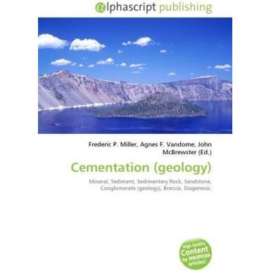 Cementation (geology), Fachbücher von Agnes F. Vandome, Frederic P. Miller, John McBrewster
